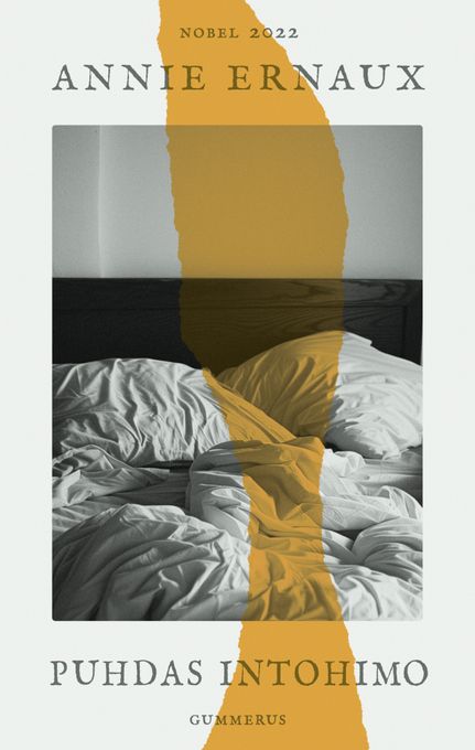 Nobelisti Annie Ernaux’n kohutuin teos Puhdas intohimo on ilmestynyt uutena suomennoksena