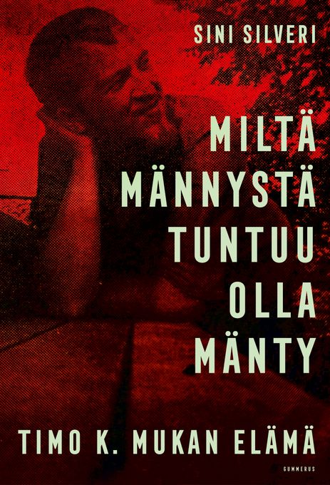 ENNAKKOTIEDOTE: On aika räjäyttää myytti nuorena kuolleesta kohukirjailijasta – 80 vuotta sitten syntyneen Timo K. Mukan elämäkerta ilmestyy 22.9.