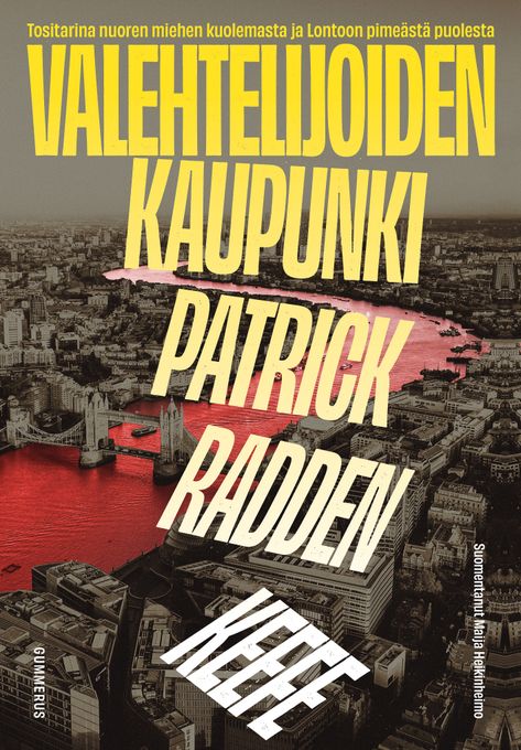 Kertovan tietokirjallisuuden mestarin Patrick Radden Keefen uutuus kysyy, miksei Lontoon poliisi selvittänyt oligarkin poikana esiintyneen nuoren miehen kuolemaa