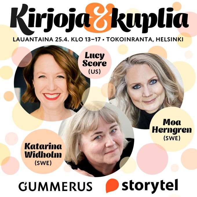 Uusi kirjallisuustapahtuma tuo kansainväliset tähdet Suomeen: Lucy Score, Moa Herngren ja Katarina Widholm Helsinkiin 25.4.