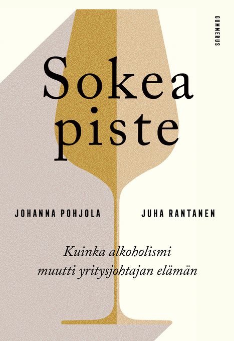 ENNAKKOTIEDOTE: Rehellinen kirja yritysjohtajan sairastumisesta antaa alkoholismille kasvot – Johanna Pohjolan ja Juha Rantasen Sokea piste (Gummerus) ilmestyy 3.5.
