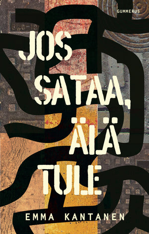 Jos sataa, älä tule