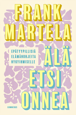 Älä etsi onnea