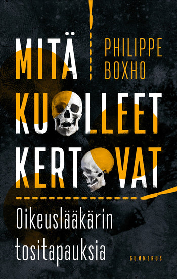 Mitä kuolleet kertovat