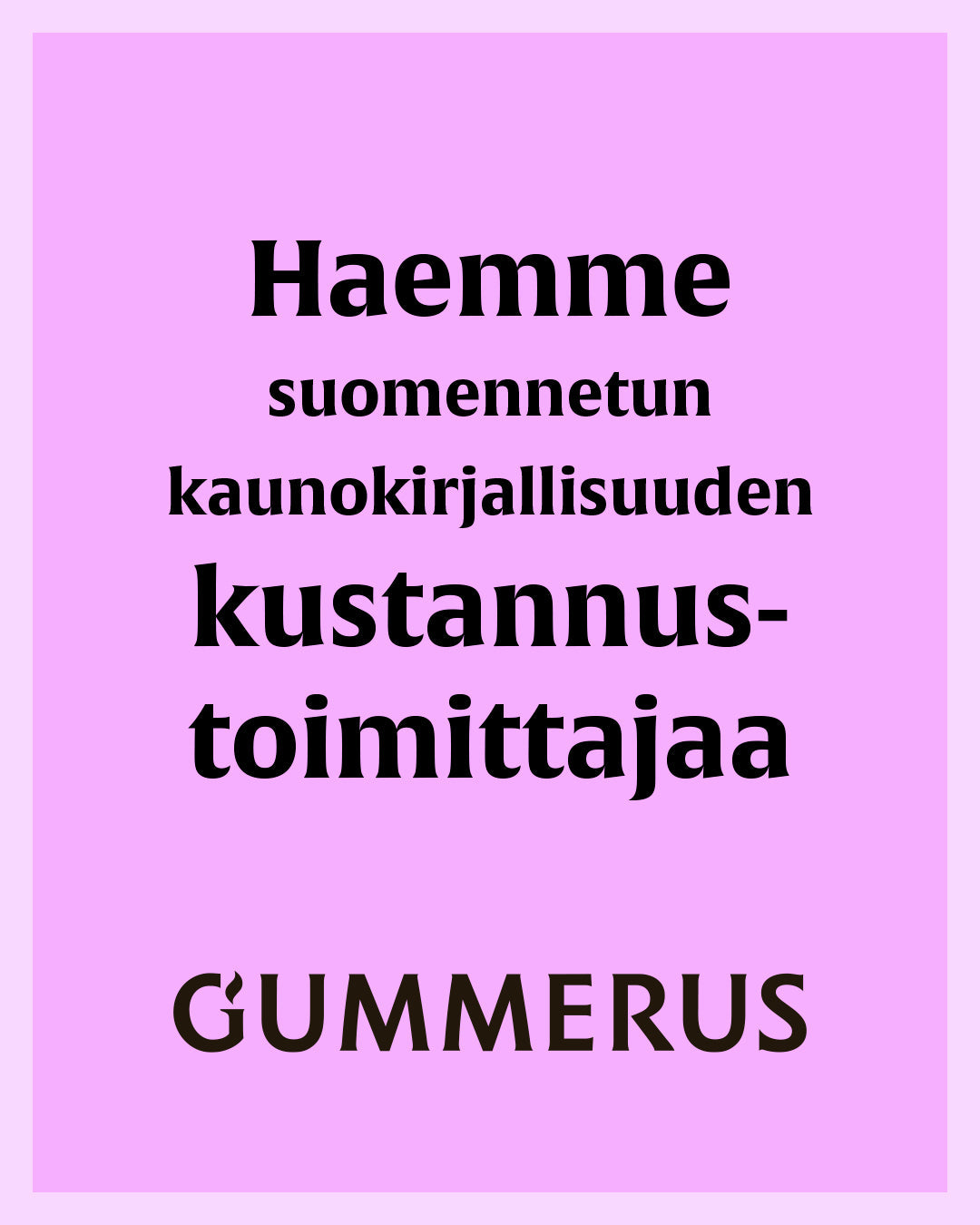 Haemme suomennetun kaunokirjallisuuden kustannustoimittajaa