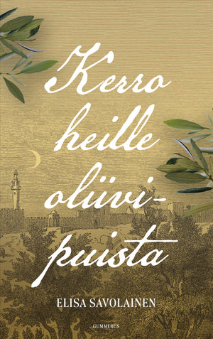 Kerro heille oliivipuista