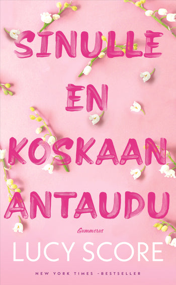 Sinulle en koskaan antaudu