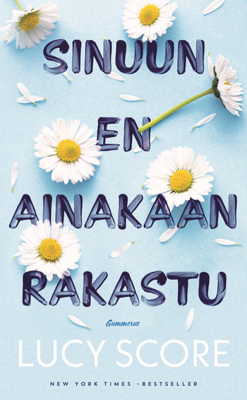 Sinuun en ainakaan rakastu