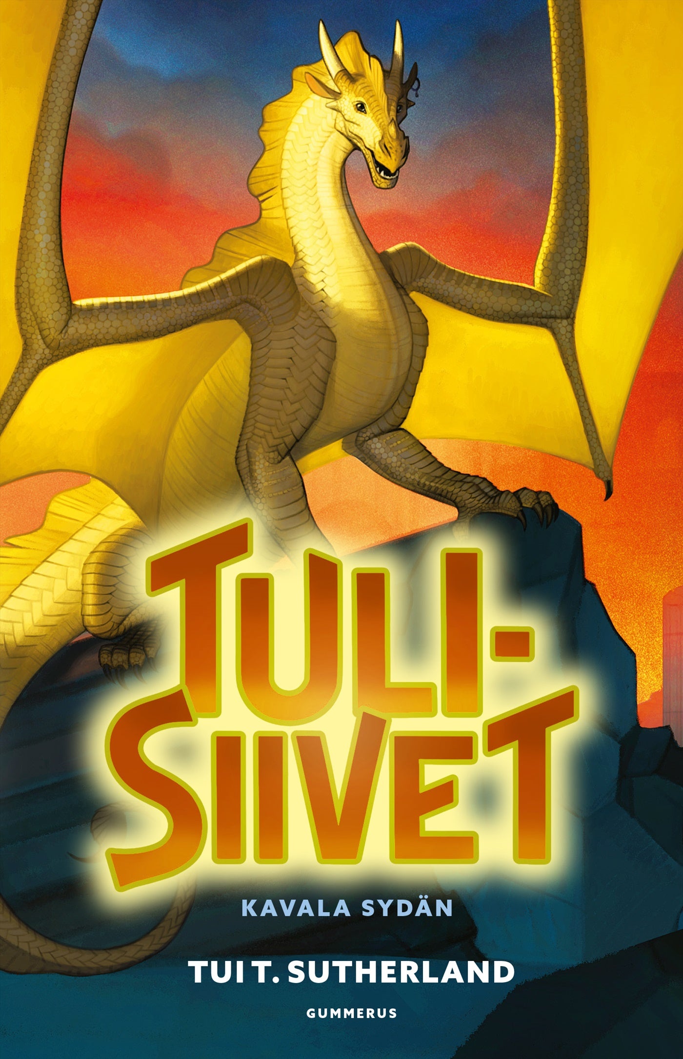 Kavala Syd n Tulisiivet Tui T Sutherland Gummerus