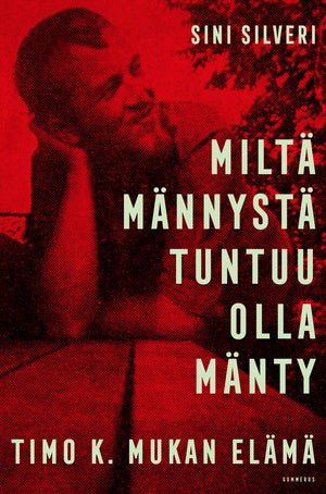 Miltä männystä tuntuu olla mänty