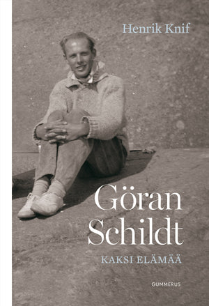 Göran Schildt - Kaksi elämää